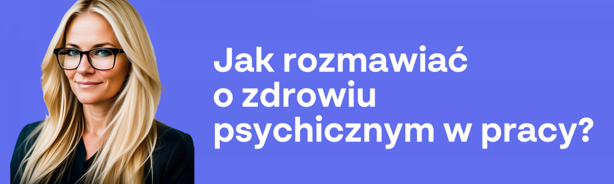 rozmowa o zdrowiu psychicznym w pracy