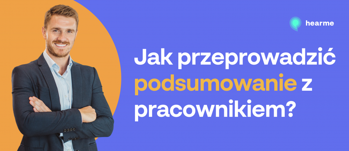 Jak przeprowadzić podsumowanie z pracownikiem?